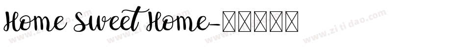 Home Sweet Home字体转换